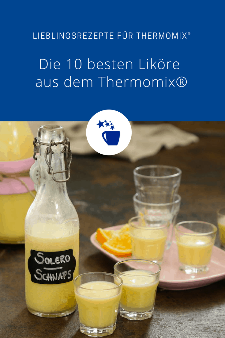 Likör aus dem Thermomix® – Die Top 10