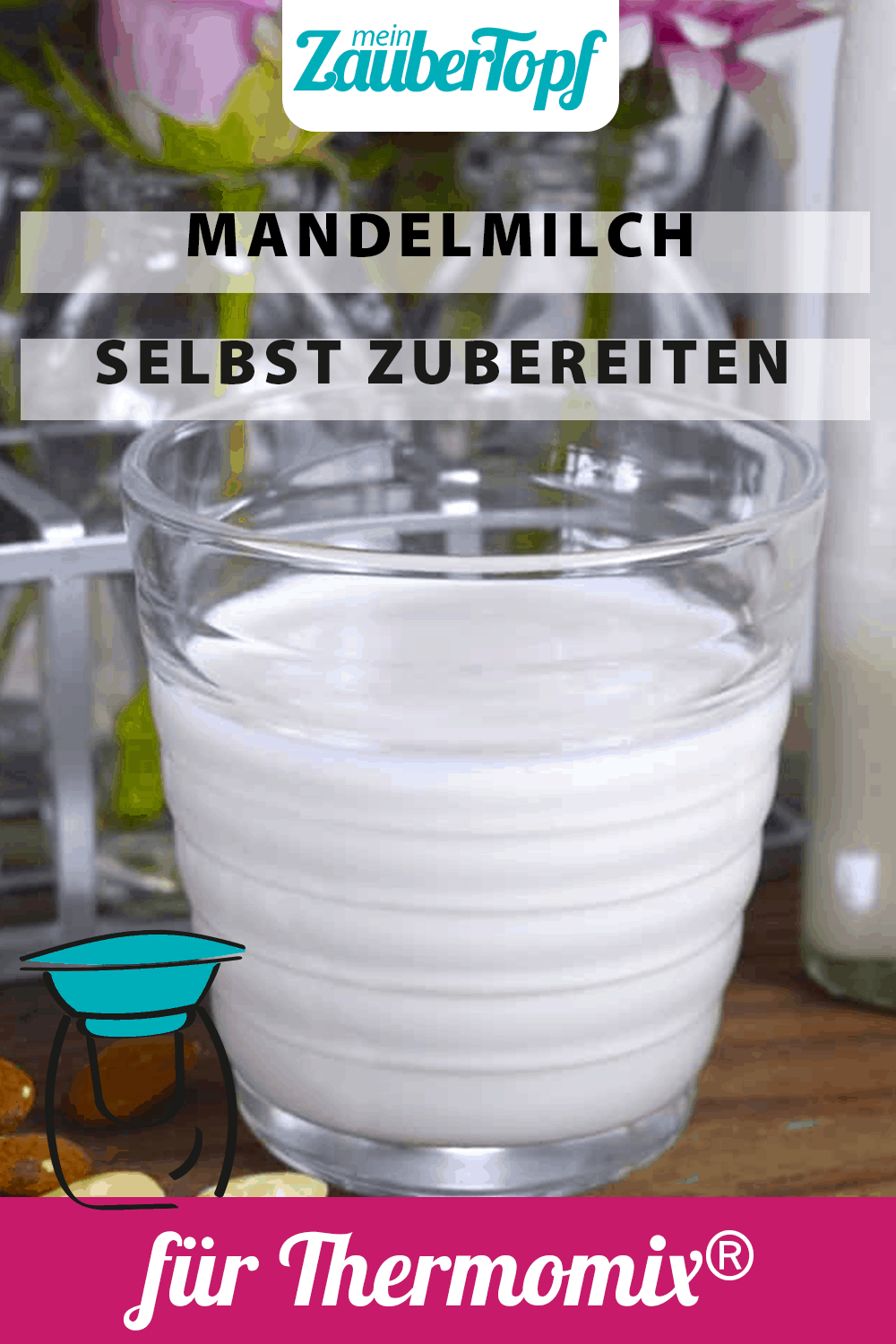 Mandelmilch aus dem Thermomix® – Foto: Nicole Stroschein