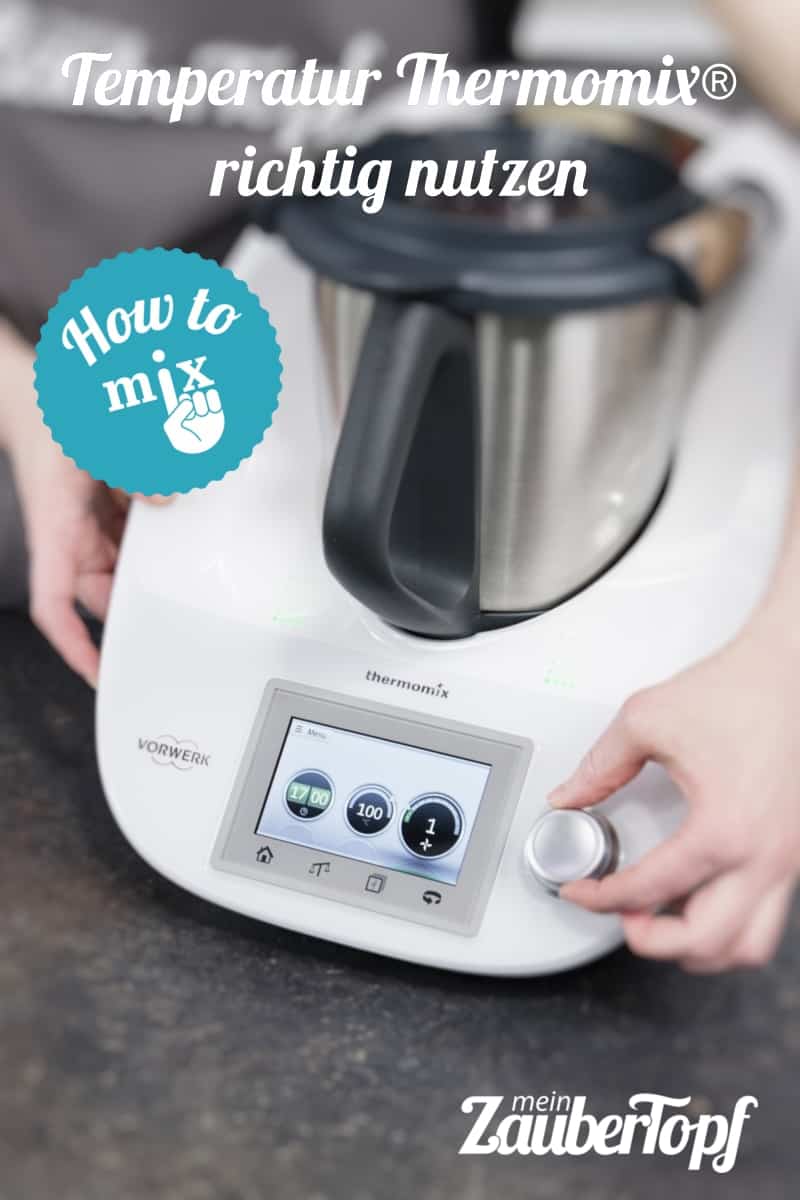 Thermomix® Temperatur einstellen - Foto: Kathrin Knoll
