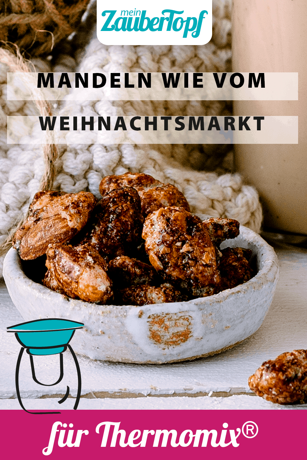 Gebrannte Mandeln aus dem Thermomix® – Foto: Désirée Peikert