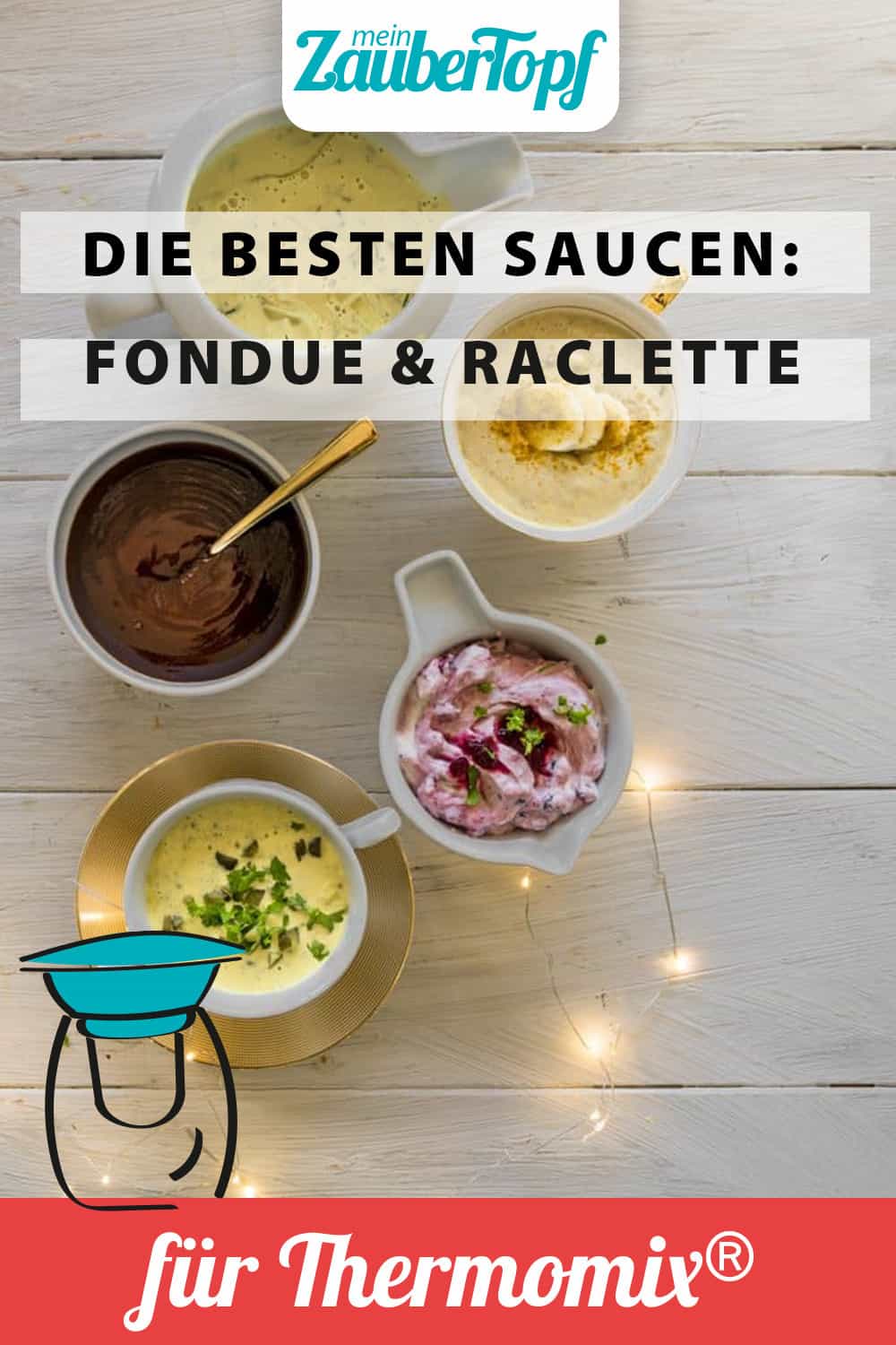 Soßen für Fondue und Raclette aus dem Thermomix® – Foto: Tina Bumann