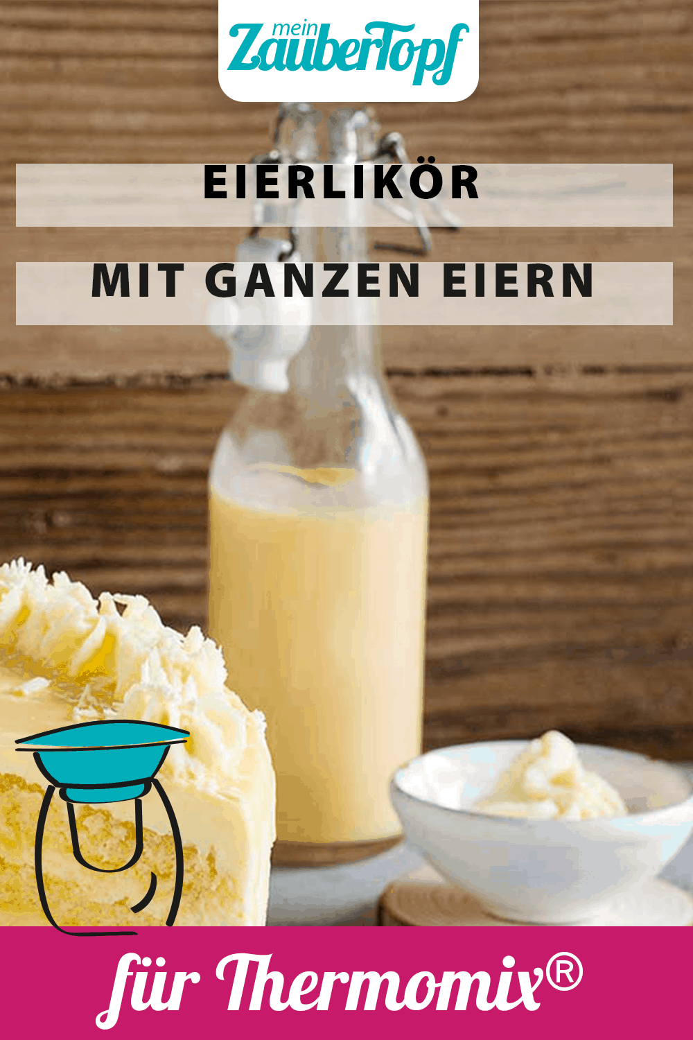 Eierlikör mit ganzen Eiern – Rezept für den Thermomix®