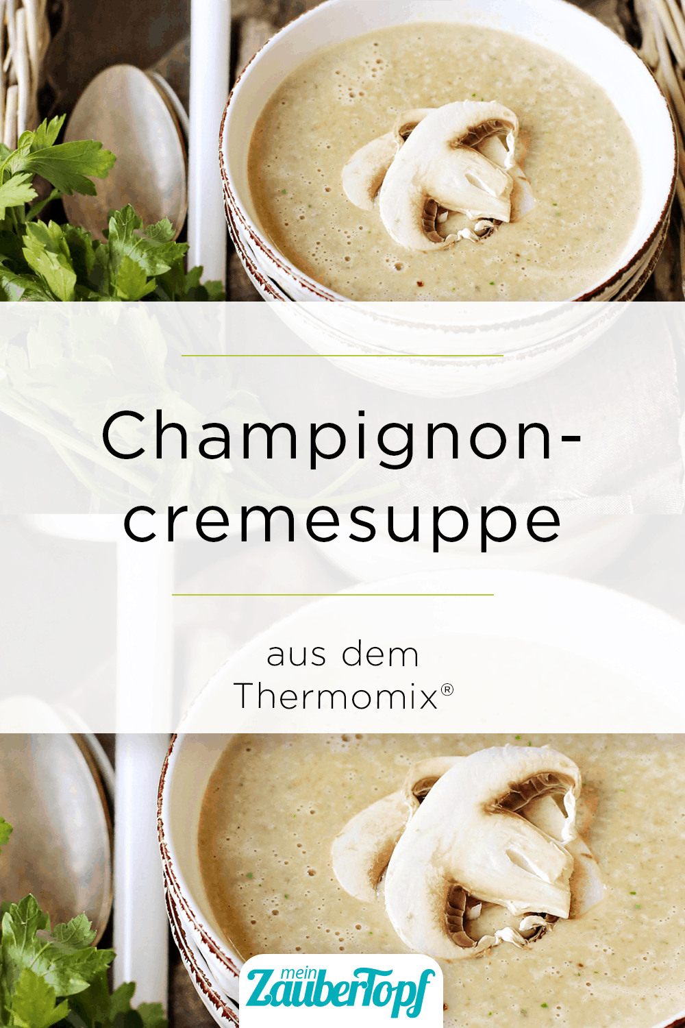 Borgmester kop sagging Feine Champignoncremesuppe – Rezept für den Thermomix®