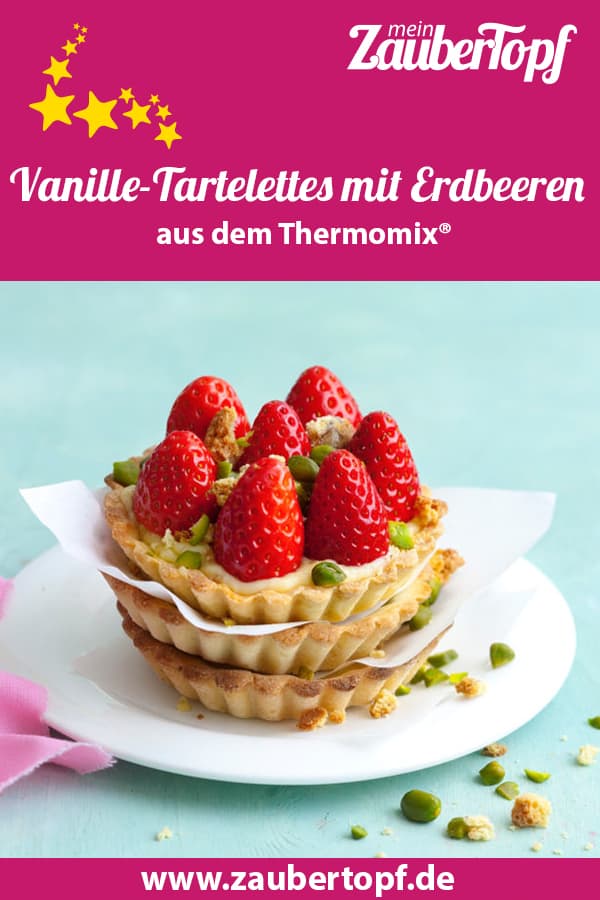 Vanilletartelettes mit Erdbeeren aus dem Thermomix® – Foto: Ira Leoni