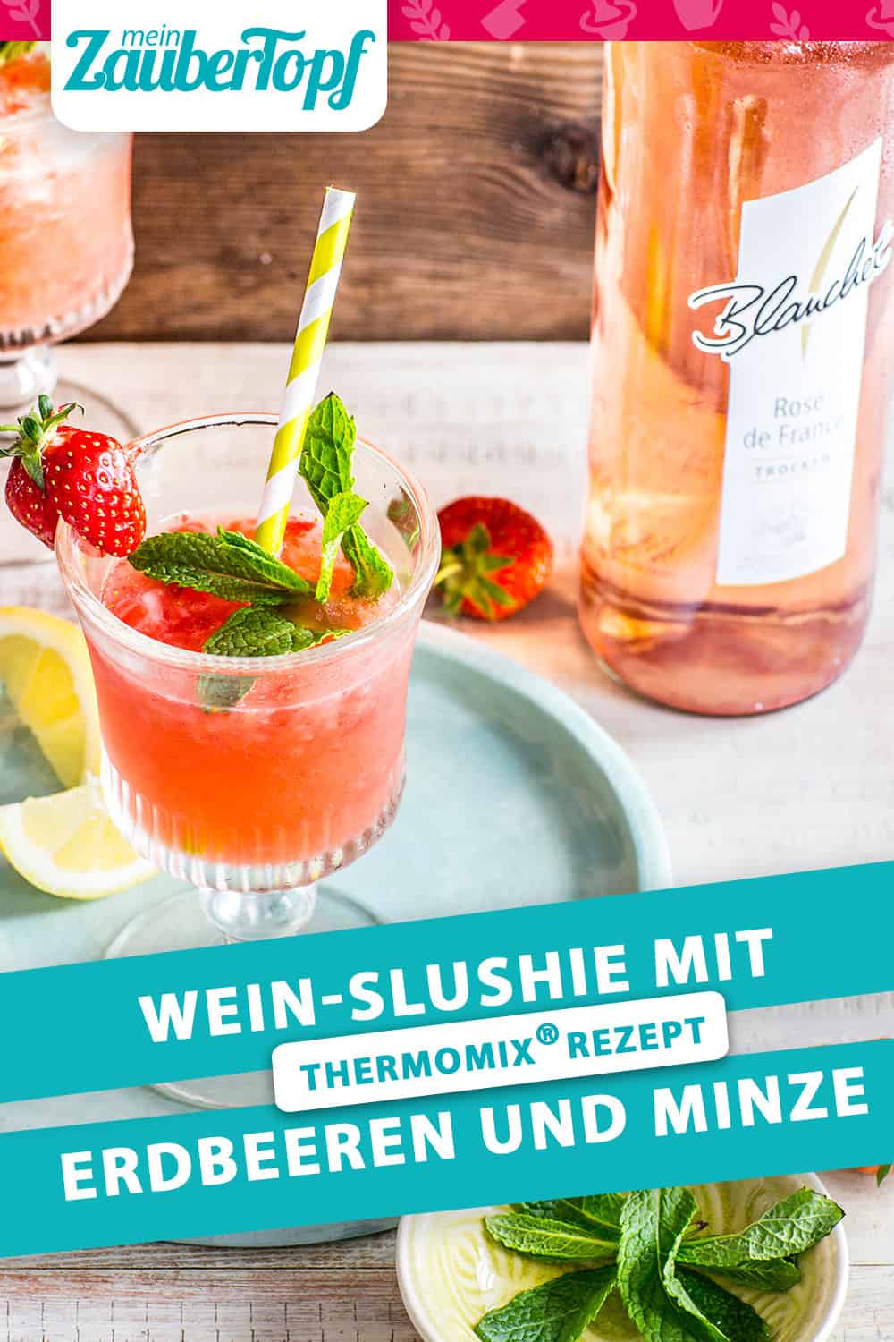 Wein-Slushie mit Erdbeeren und frischer Minze aus dem Thermomix® – Foto: Blanchet