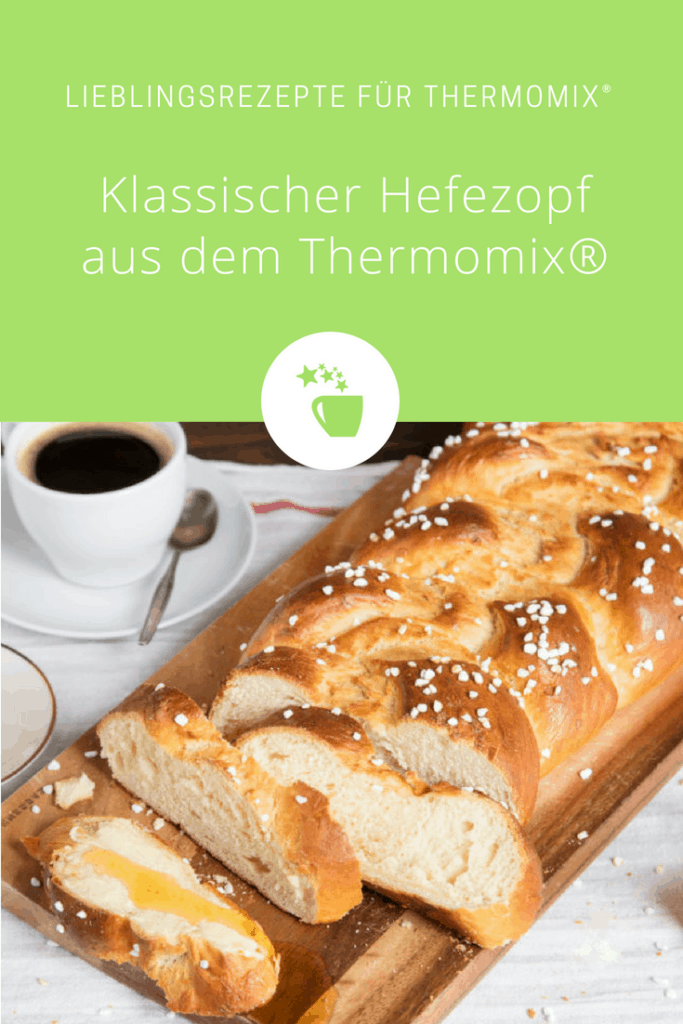 Klassischer Hefezopf aus dem Thermomix® – Foto: Kathrin Knoll