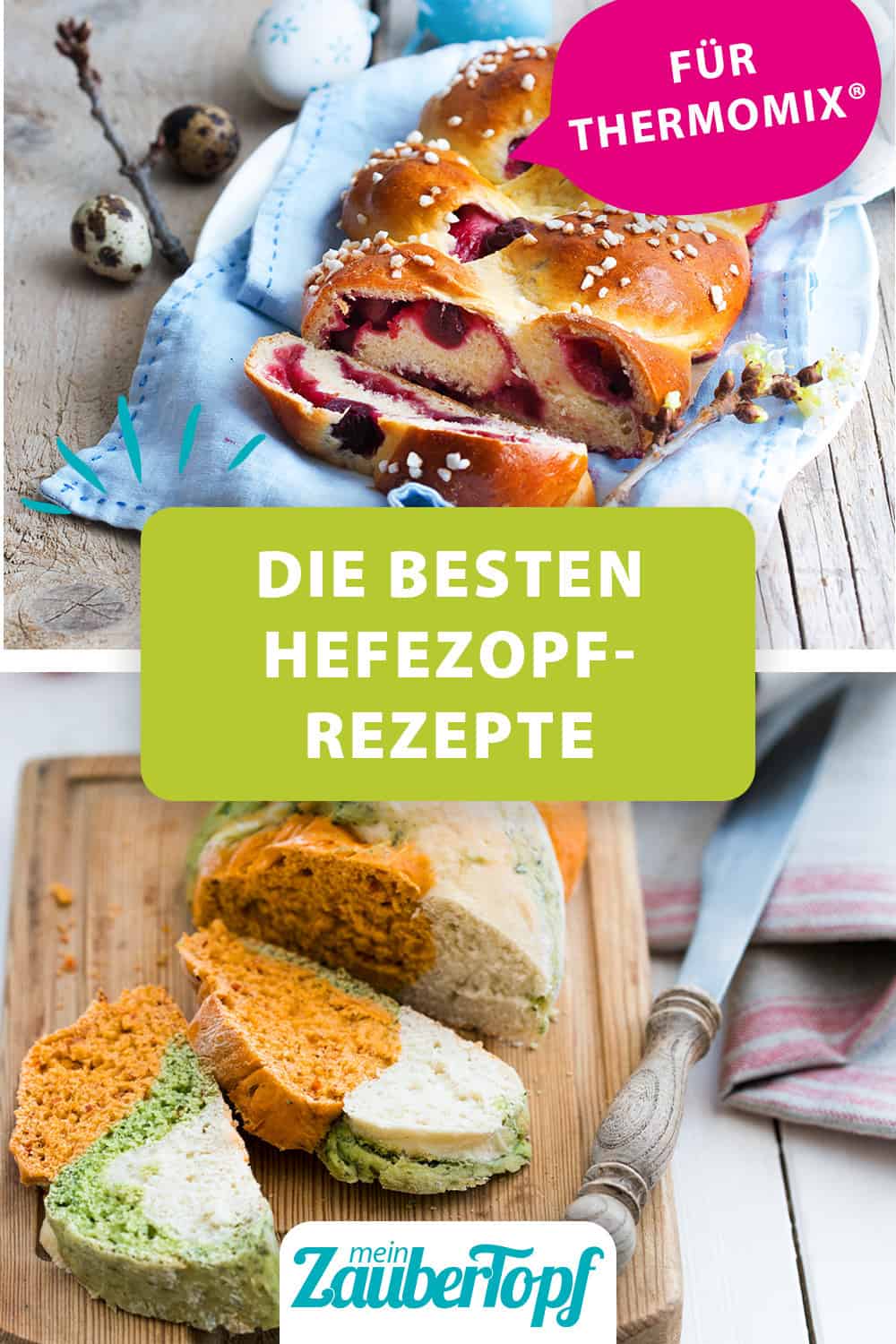 Die besten Rezepte für Hefezopf aus dem Thermomix® – Fotos: Ira Leoni, Tina Bumann