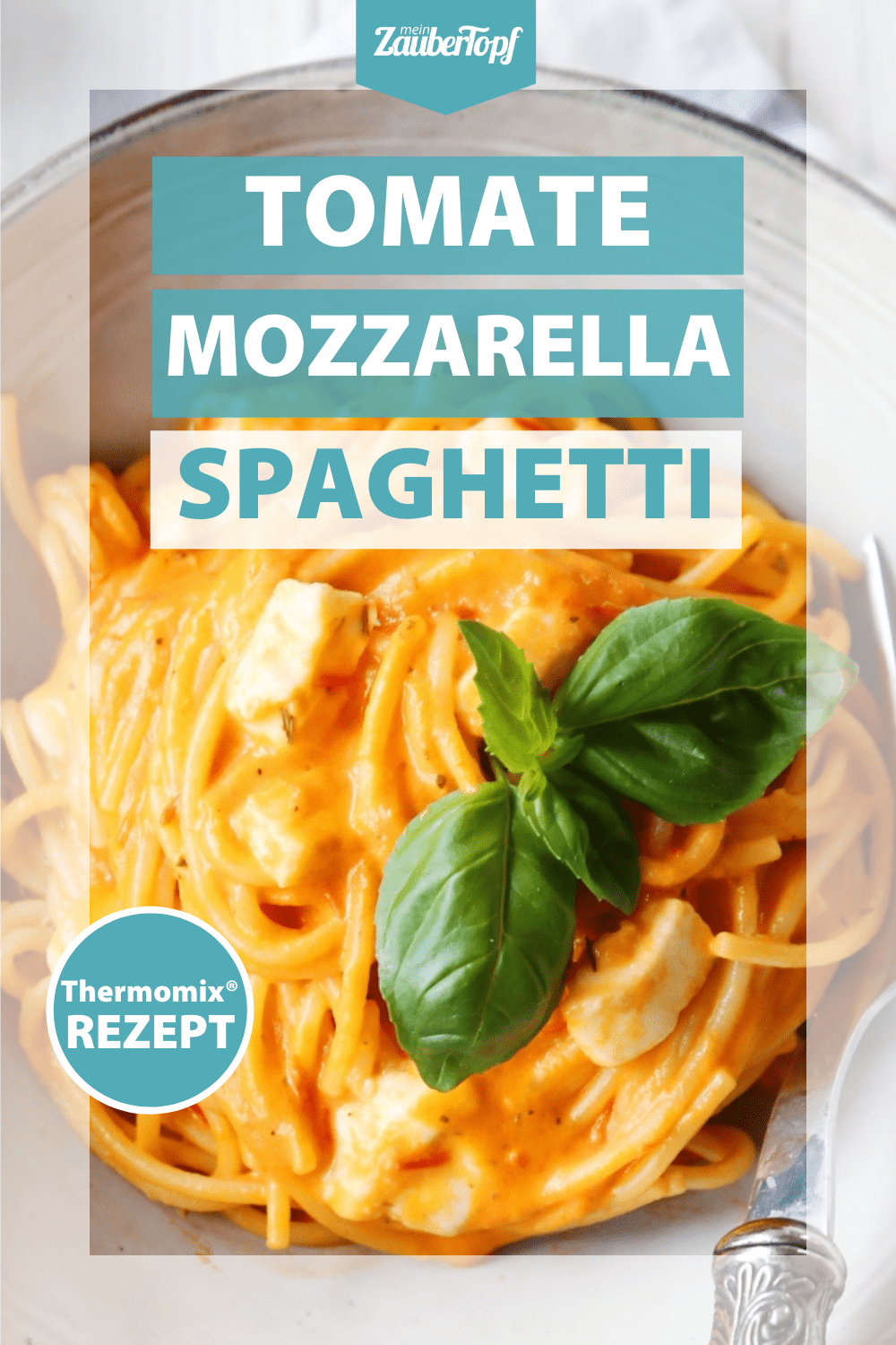 Spaghetti Tomate-Mozzarella aus dem Thermomix® – Foto: Alexandra Panella