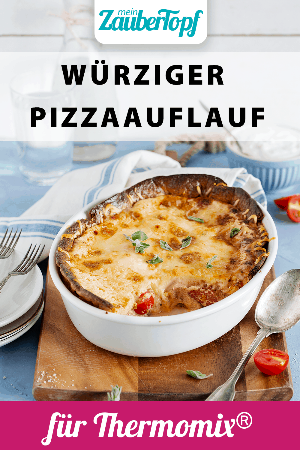 Pizza-Auflauf mit dem Thermomix® – Foto: Anna Gieseler