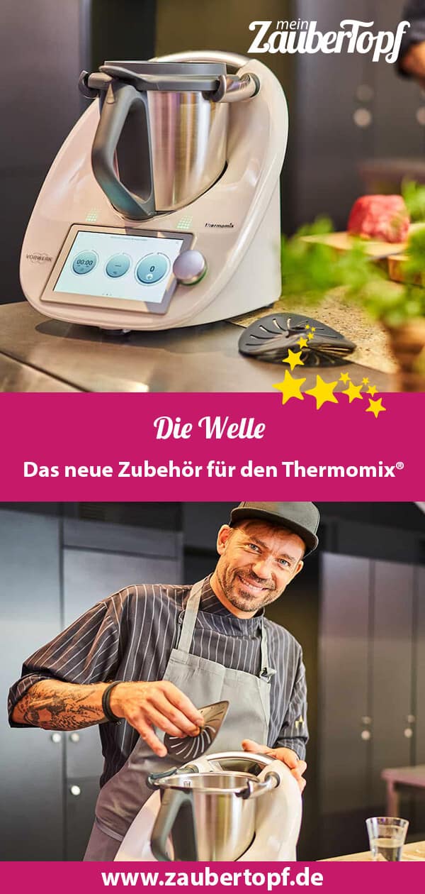 Die Welle für den Thermomix® – Fotos: Vorwerk