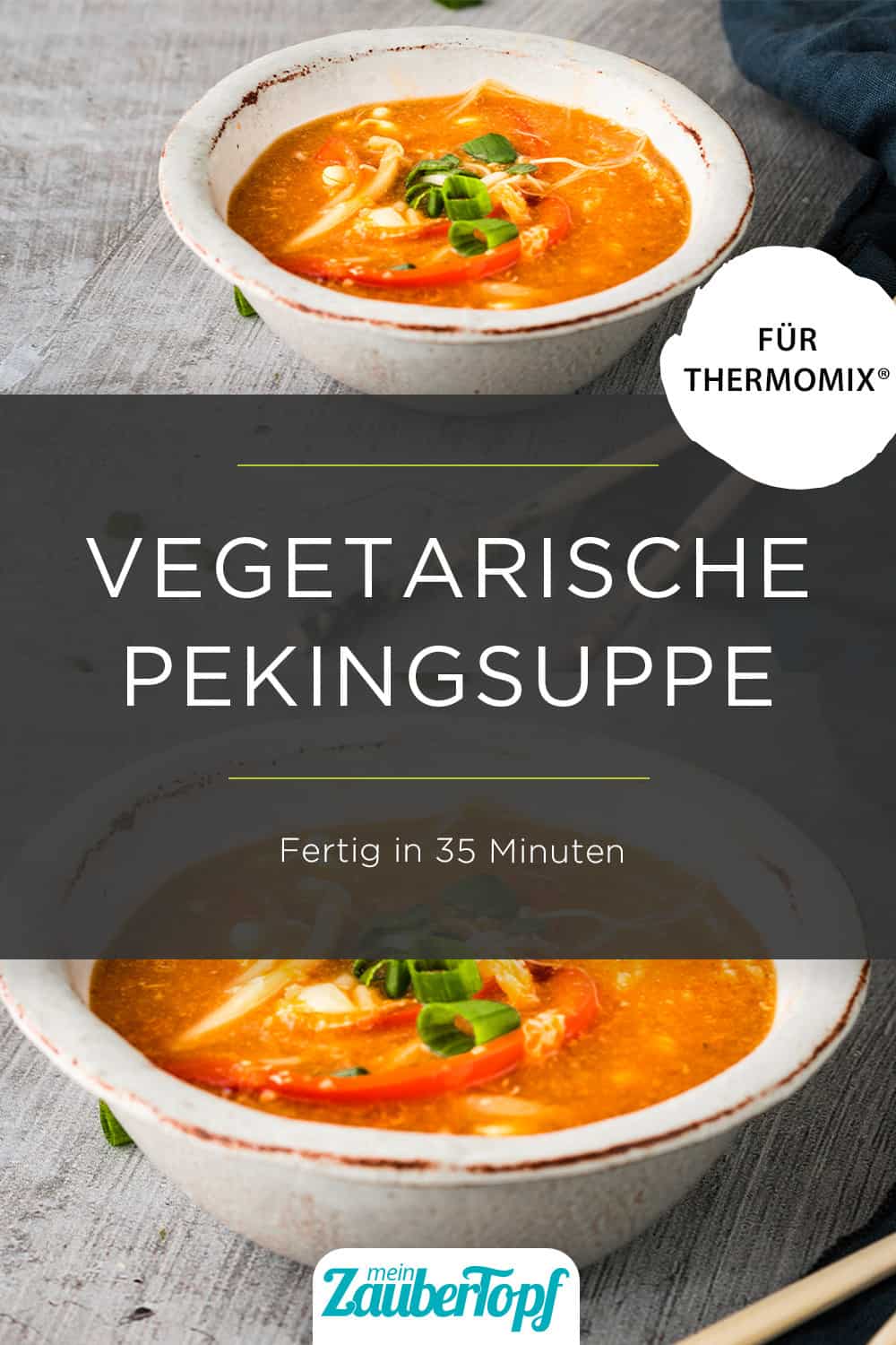 Vegetarische Pekingsuppe mit dem Thermomix® – Foto: Tina Bumann