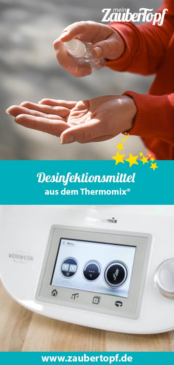 Desinfektionsmittel mit dem Thermomix® – Fotos: Gettyimages, Vorwerk®