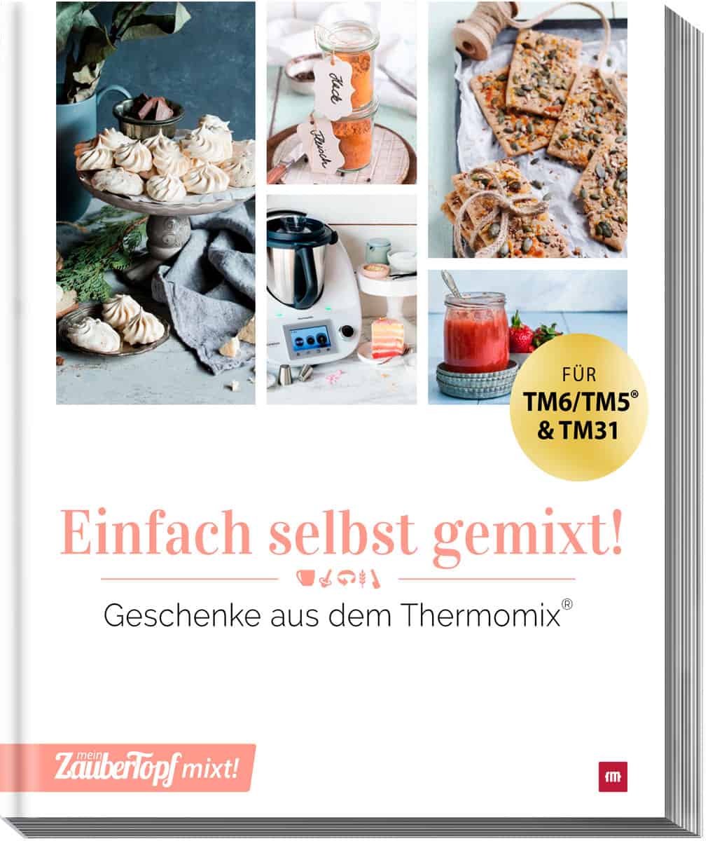 Mein ZauberTopf, selbst gemixt! Geschenke aus dem Thermomix®