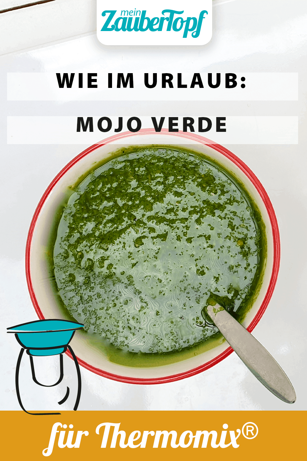 Mojo Verde mit dem Thermomix® – Foto: Nicole Stroschein