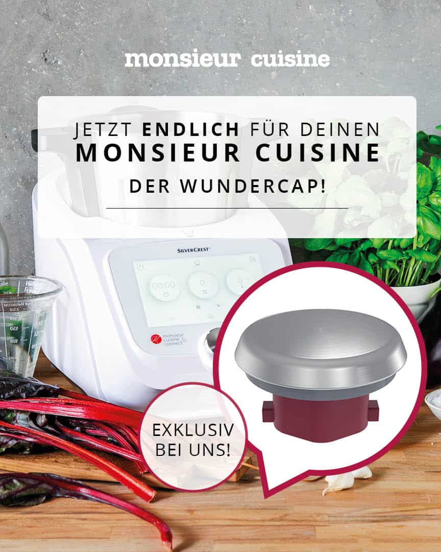 Der WunderCap® vergrößert den Topf des Monsieur Cuisine