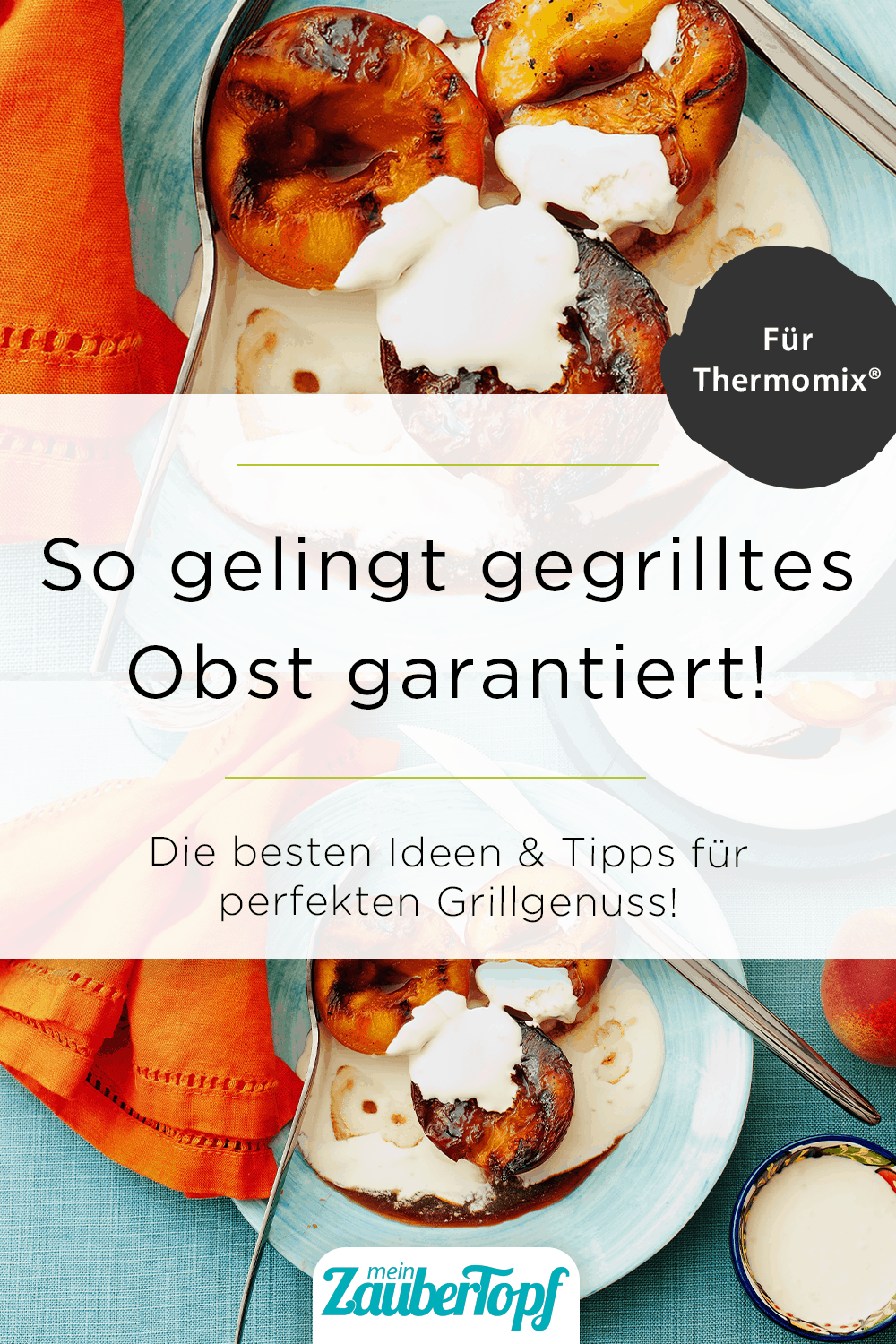 Gegrillter Pfirsich mit Mascarponecreme – Rezept für den Thermomix®