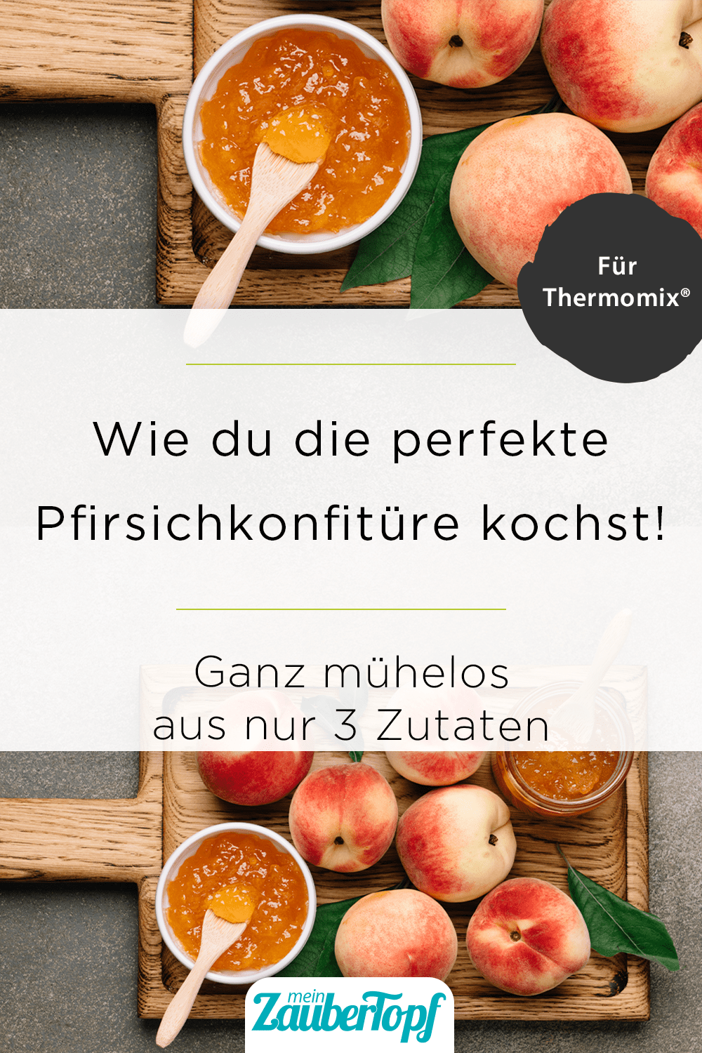 Pfirsichkonfitüre mit dem Thermomix® – Foto: gettyimages / Anna Puzatykh