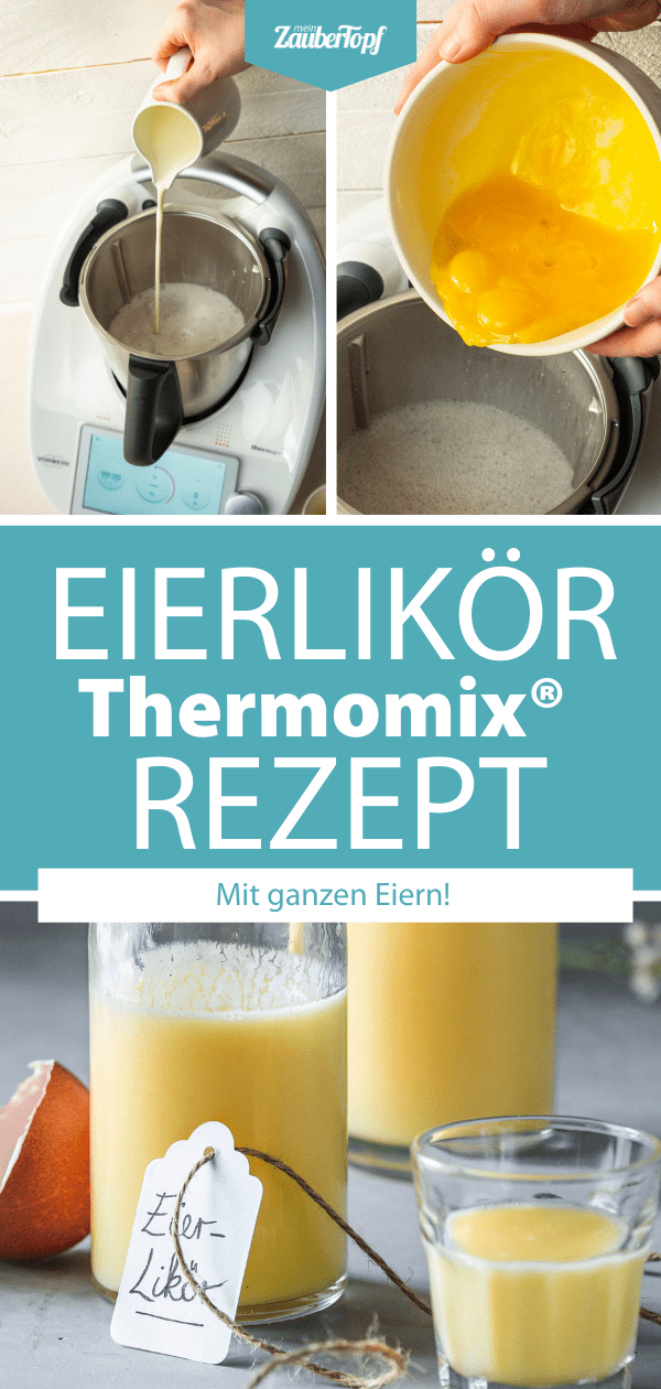 Eierlikör mit ganzen Eiern – Rezept für den Thermomix®